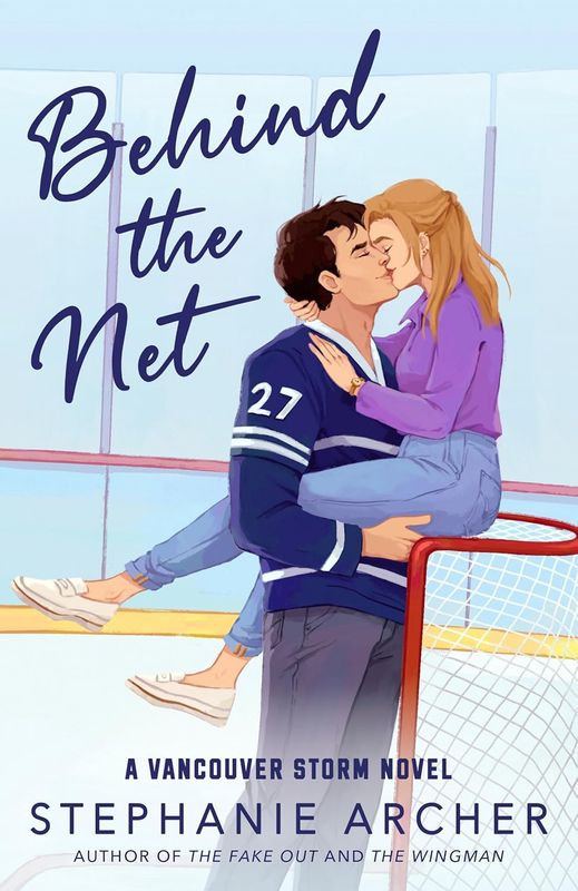 Behind the Net: a grumpy sunshine hockey romance (Vancouver Storm Book 1)