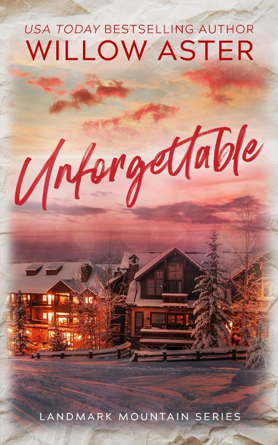 Unforgettable: Special Edition Paperback (Landmark Mountain Book #1) (Signed Edition)