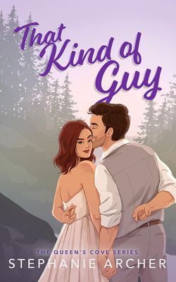 That Kind of Guy: A Spicy Small Town Fake Dating Romance (The Queen&#39;s Cove Series Book 1)
