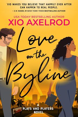 Love on the Byline: A Plays and Players Novel (Signed Edition)