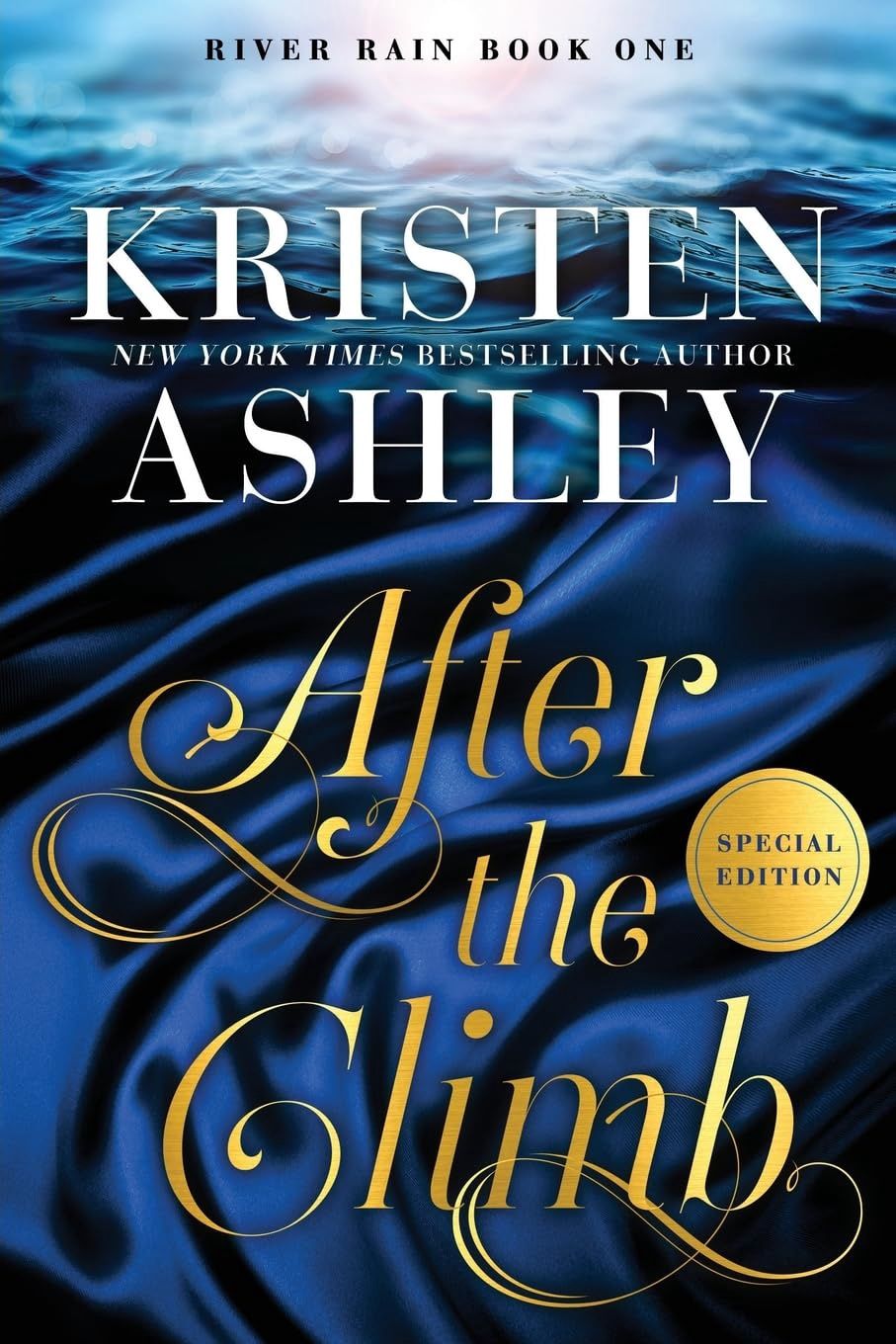 After the Climb: A River Rain Novel Book 1