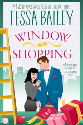 Window Shopping: An Opposites-Attract Christmas Romance with a Charming Twist from the Author of Wreck the Halls