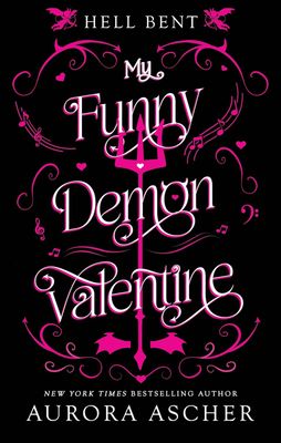 My Funny Demon Valentine (Hell Bent Book 1)