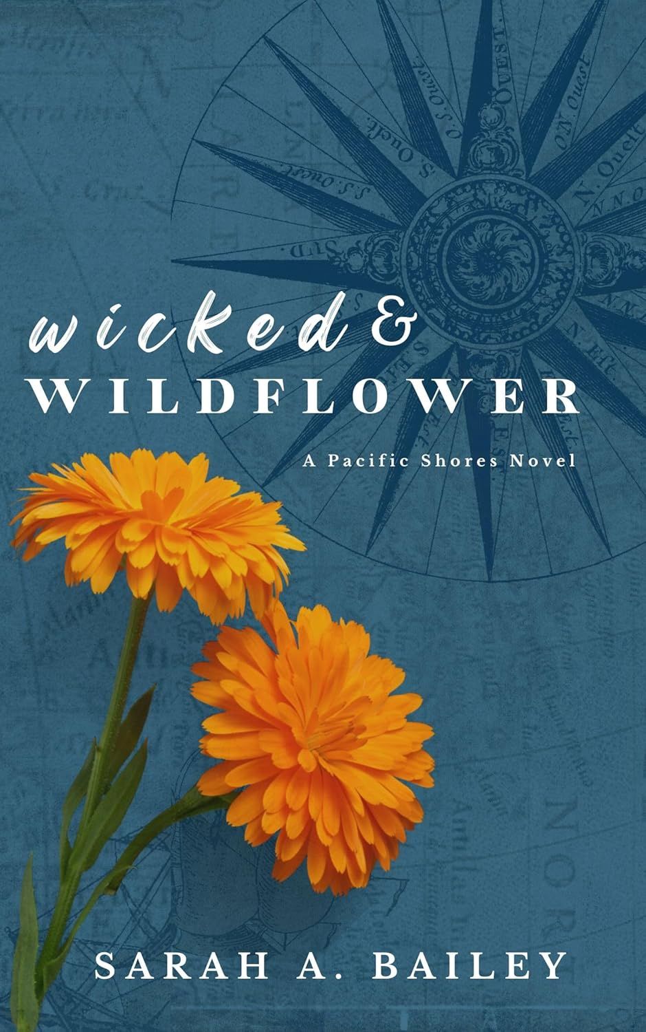 Wicked &amp; Wildflower (Pacific Shores Book 2)