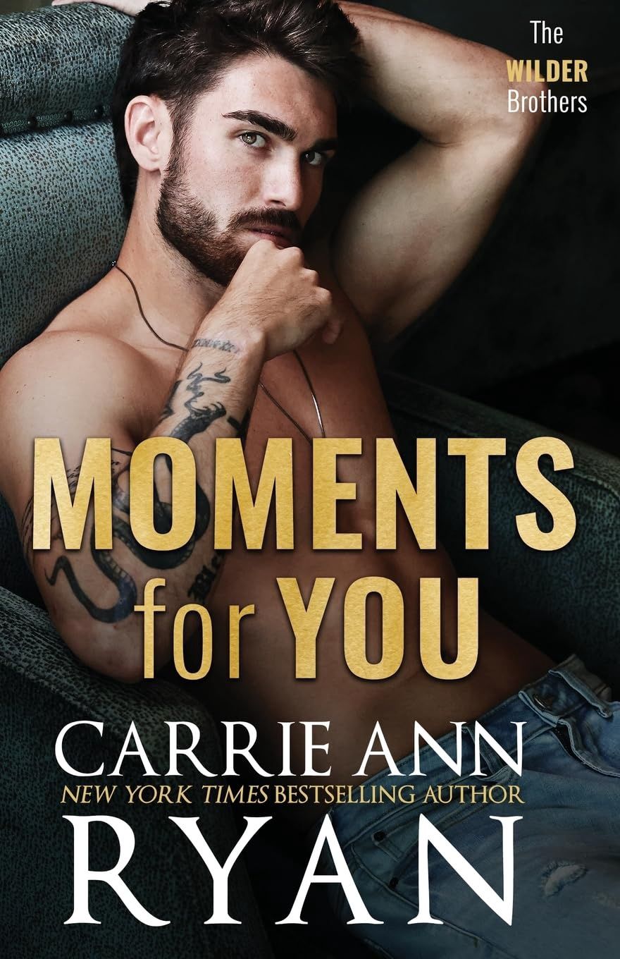 Moments for You (The Wilder Brothers Book 7)