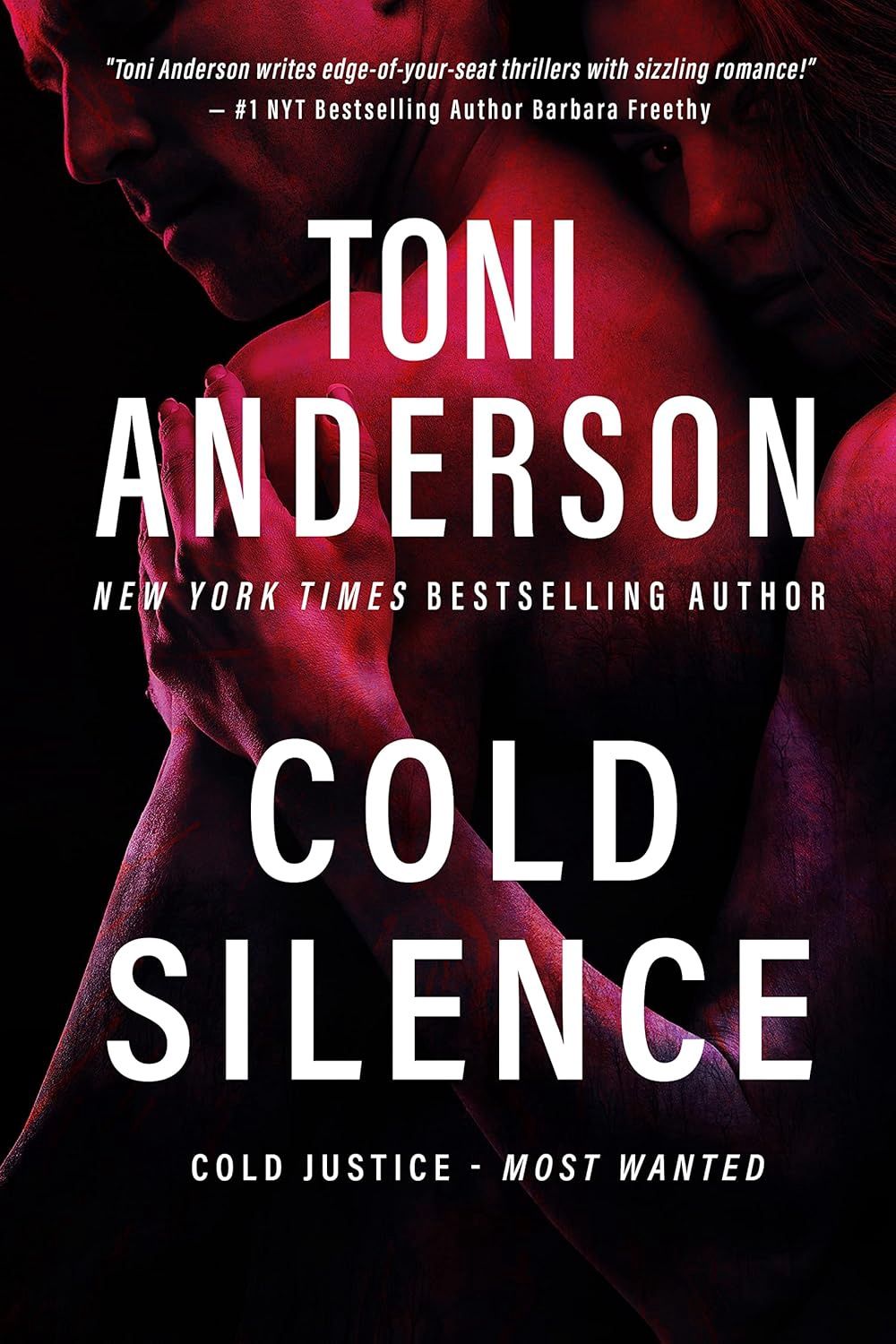 Cold Silence: A Romantic Thriller and Suspense (Cold Justice® - Most Wanted)