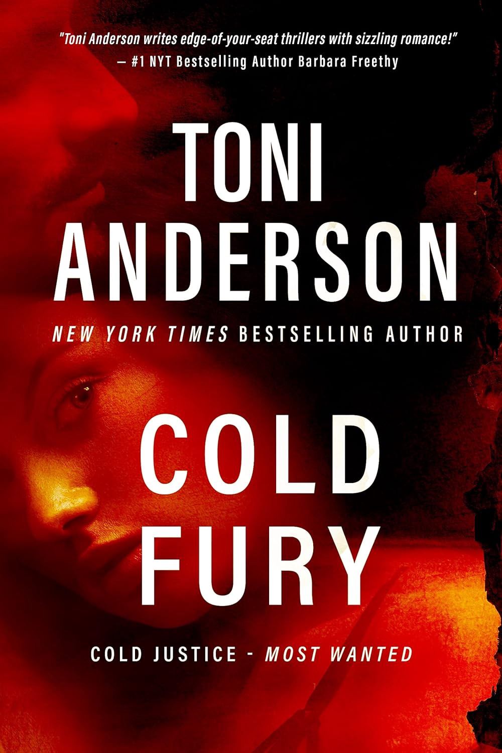 Cold Fury: A Romantic Thriller (Cold Justice® - Most Wanted)