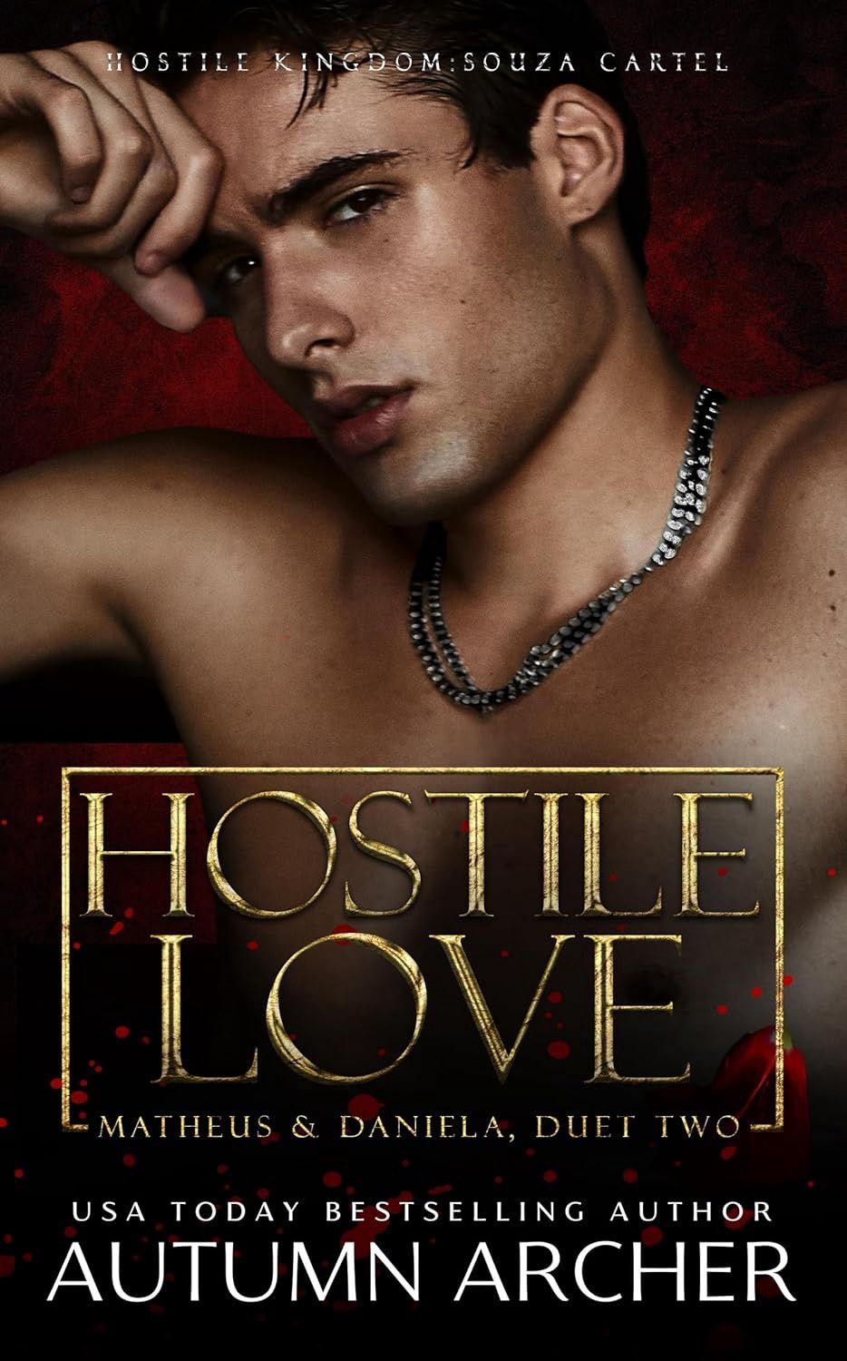 Hostile Love : An Enemies to Lovers, Reverse Age Gap Dark Mafia Romance (Souza Cartel: Matheus)