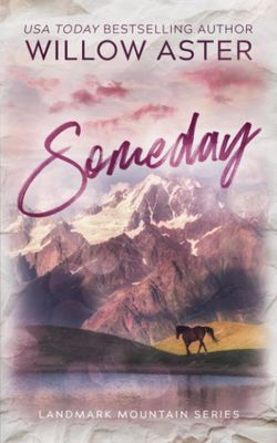Someday: Special Edition Paperback (Landmark Mountain Series Special Edition)(Signed Edition)