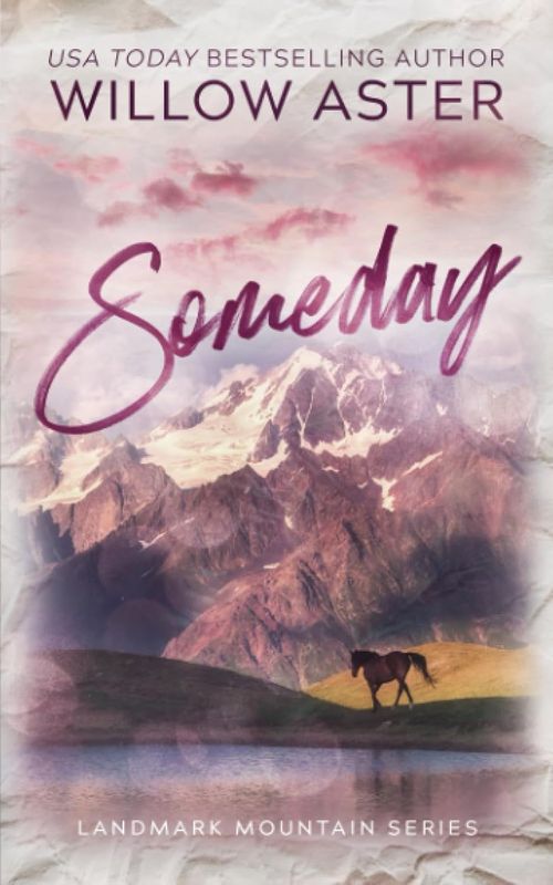 Someday: Special Edition Paperback (Landmark Mountain Series Special Edition)(Signed Edition)