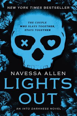 Lights Out: An Into Darkness Novel (Into Darkness Series Book 1)