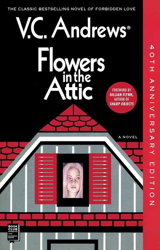 Flowers In The Attic: 40th Anniversary Edition (Dollanganger #1)