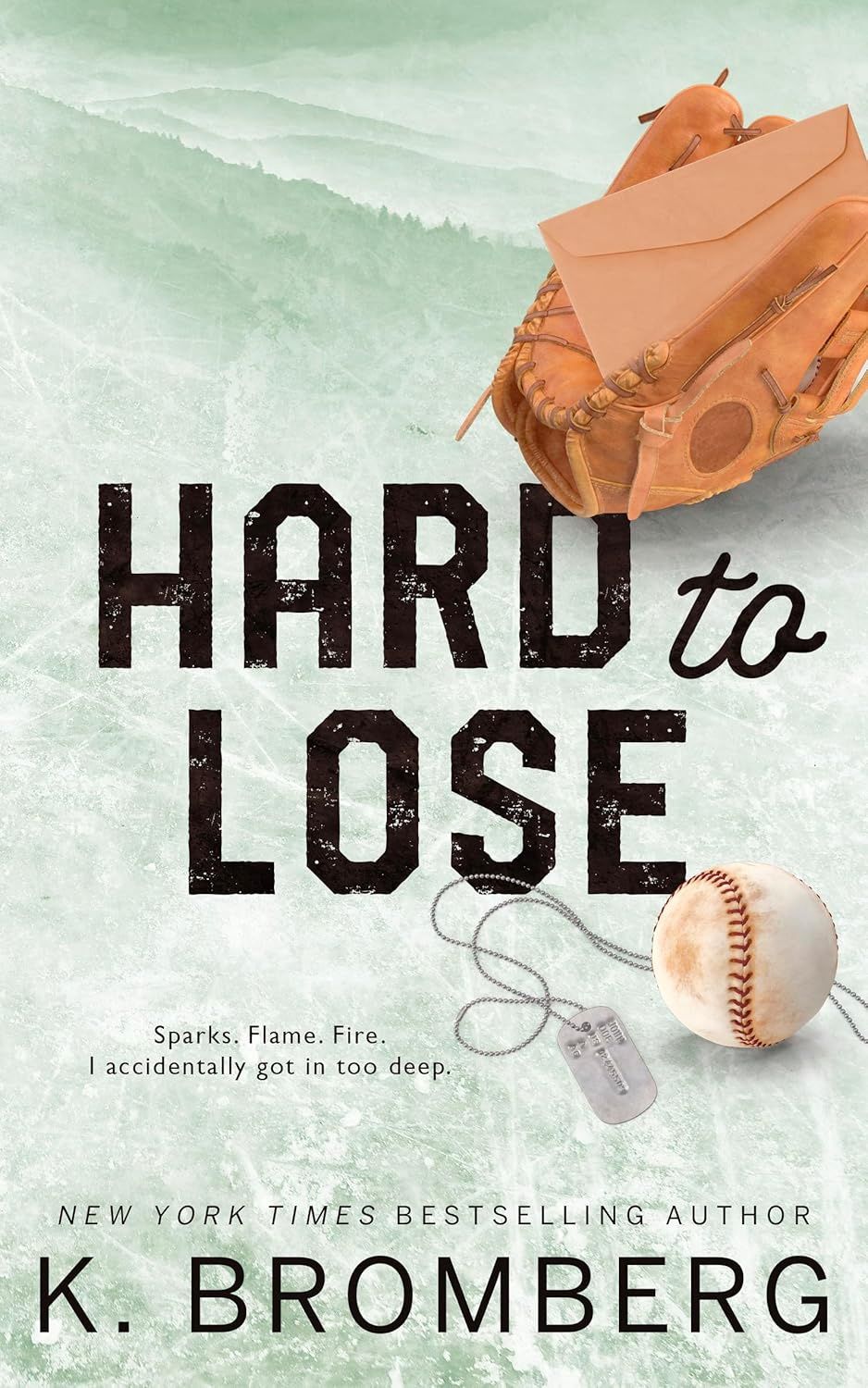 Hard to Lose: A small town, war hero, friends to lovers, baseball romance (The Play Hard Series (The Kincade Sisters) Book 4)