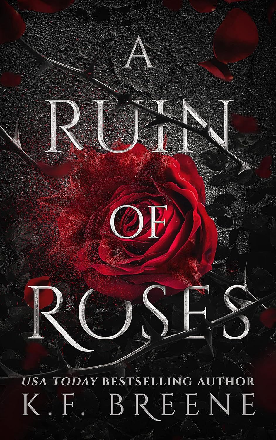 A Ruin of Roses (Deliciously Dark Fairytales - B&amp;tB Book 1)