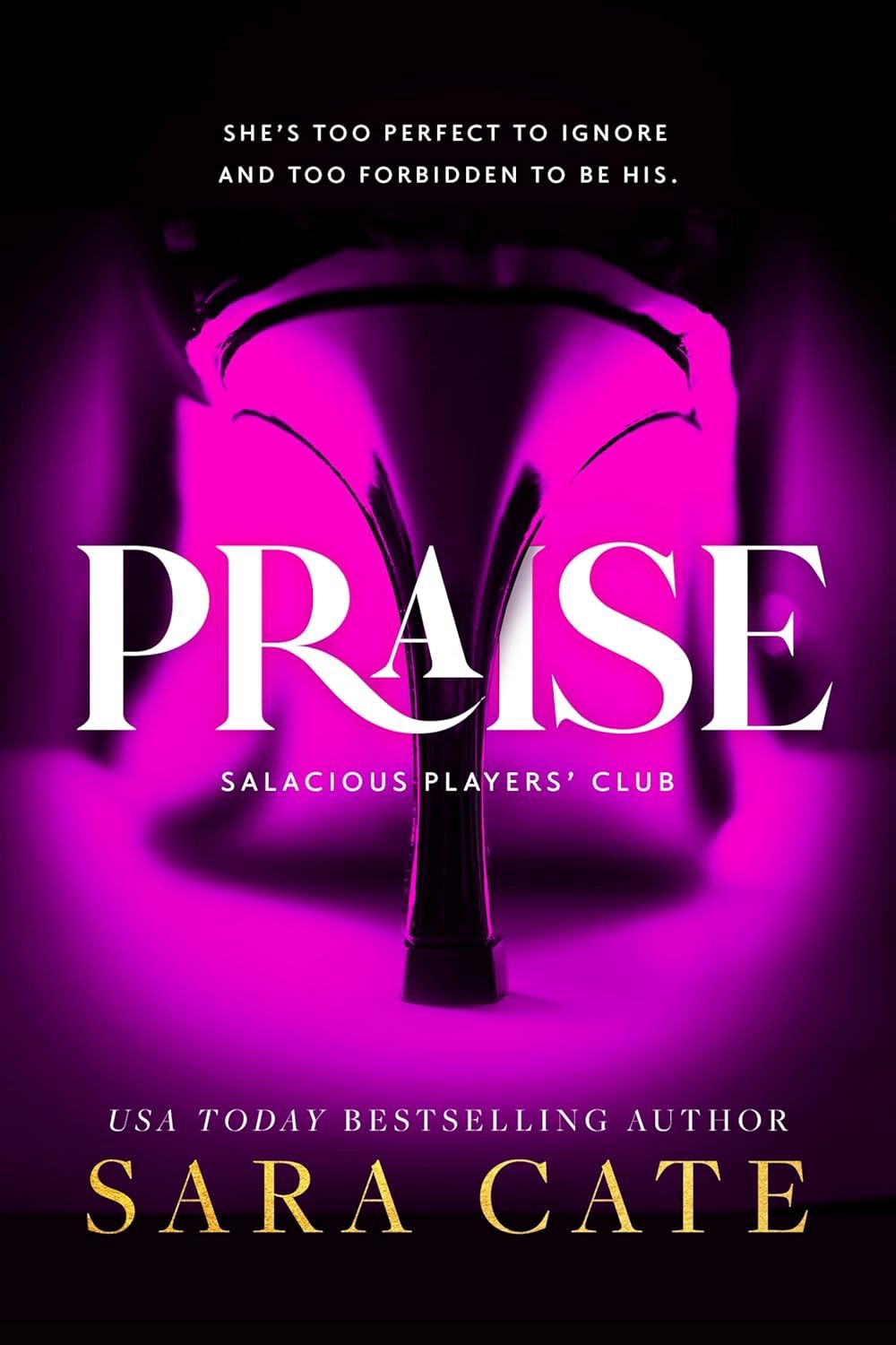Praise (Salacious Players&#39; Club)
