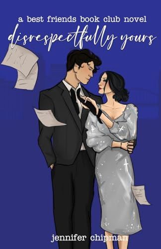 Disrespectfully Yours (Best Friends Book Club 2)