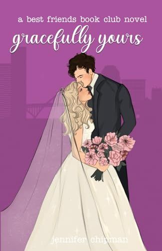Gracefully Yours (Best Friends Book Club 4)
