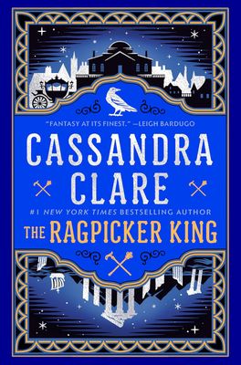 The Ragpicker King (Chronicles of Castellane Book 2)