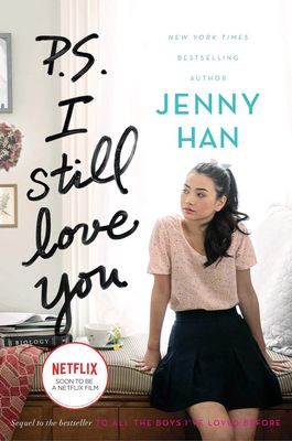 P.S. I Still Love You (To All the Boys I&#39;ve Loved Before Book 2)