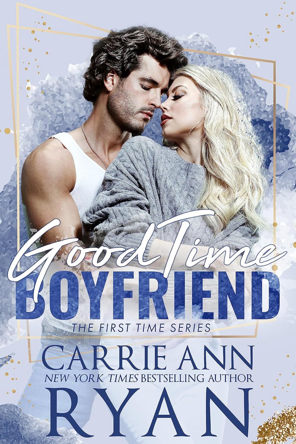 Good Time Boyfriend (First Time)
