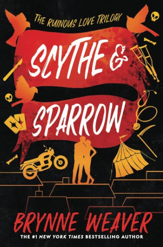 Scythe and Sparrow (The Ruinous Love Trilogy)