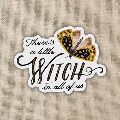 A Little Witch in All of Us Sticker