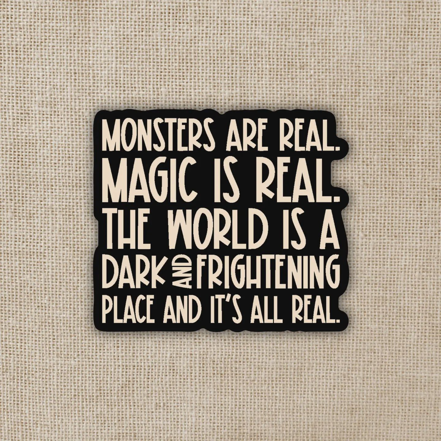 Monsters Are Real Wolfsong Sticker