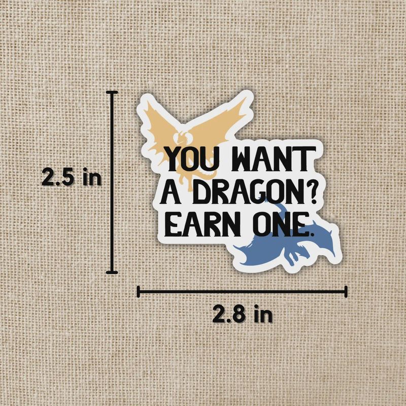 You Want A Dragon? Earn One Sticker | Fourth Wing (Kingdom of Threads)