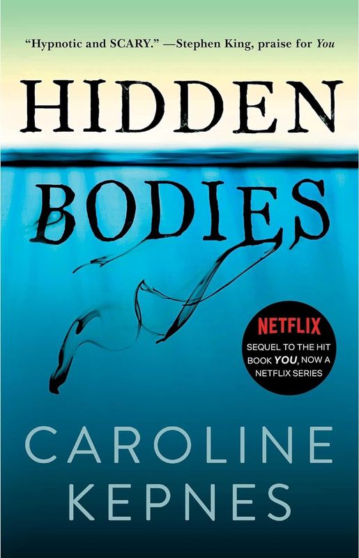 Hidden Bodies: (A You Novel) (The You Series)