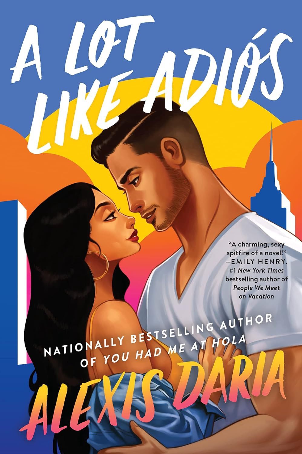 A Lot Like Adiós: A Novel (Primas of Power, 2)
