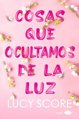 Cosas que ocultamos de la luz (Knockemout nº 2) (Spanish Edition)