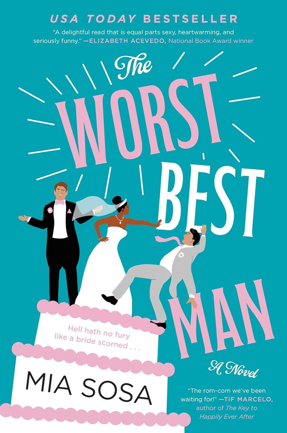 The Worst Best Man: A Novel: A Steamy Wedding Planner&#39;s Revenge