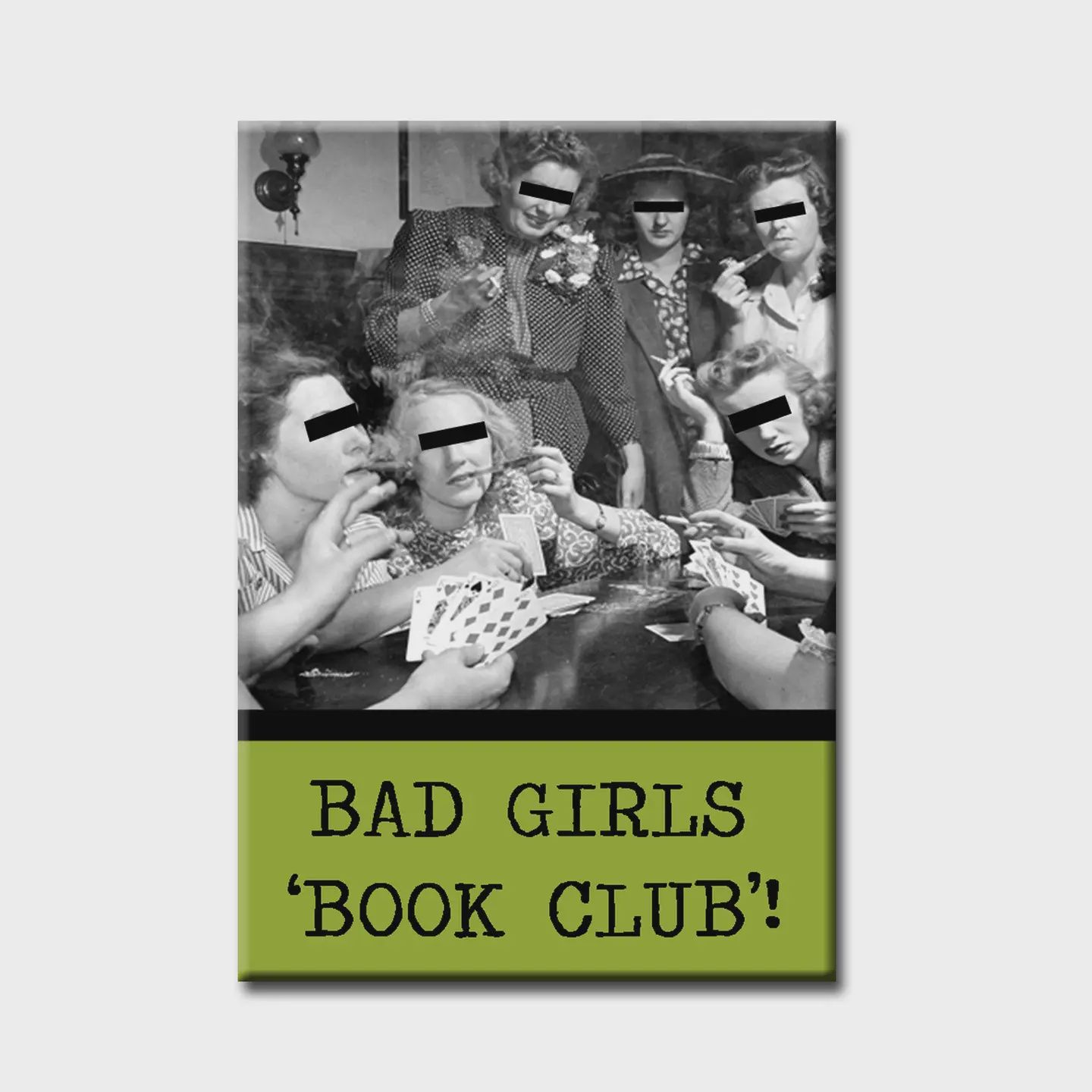 Fridge Magnets, Variant: Bad Girls Book Club