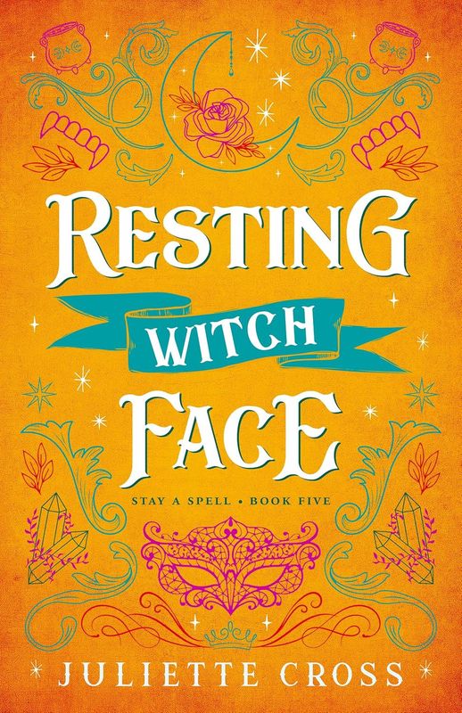 Resting Witch Face: Second Chance Vampire Romance (Stay a Spell Book 5)