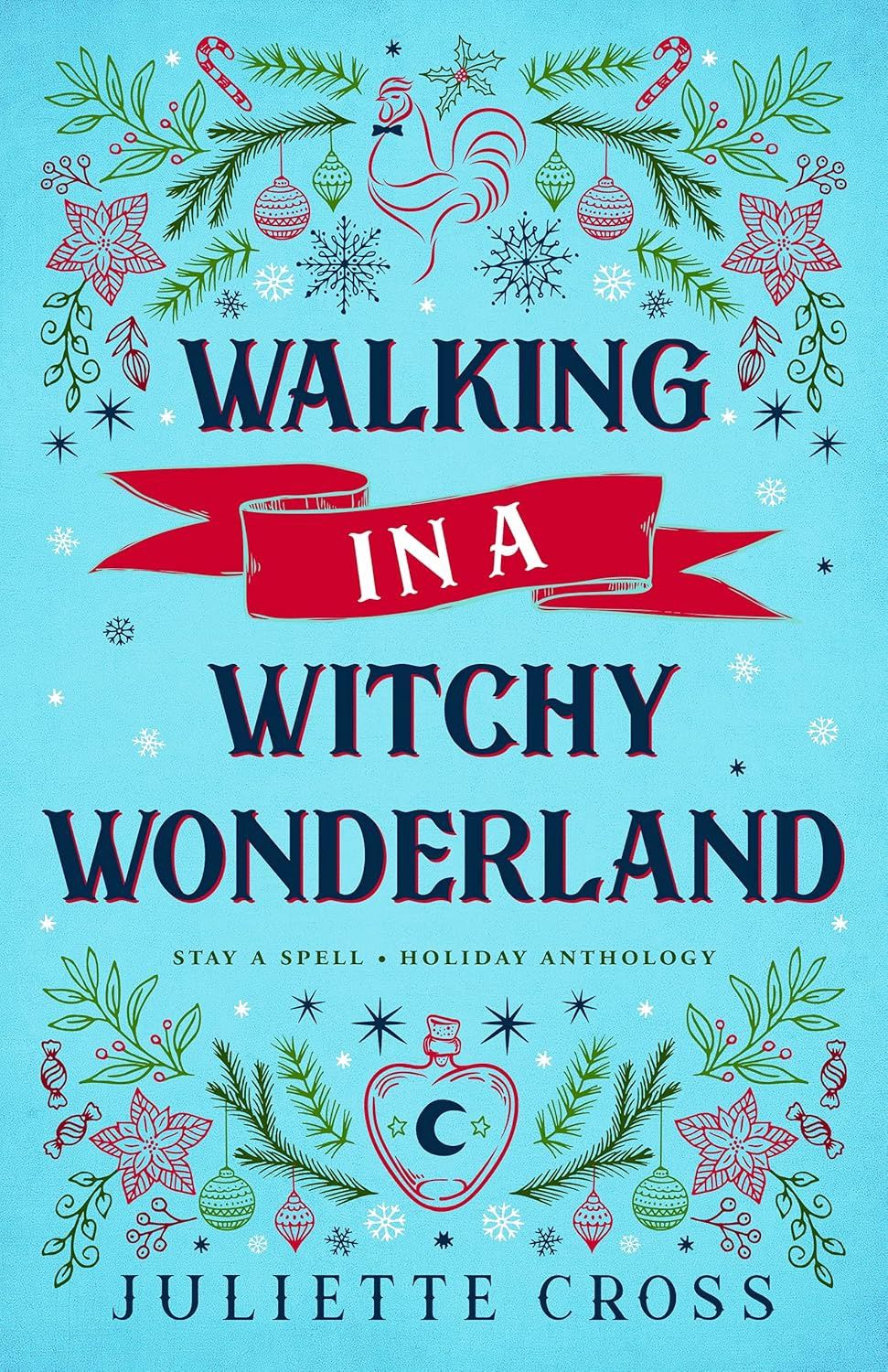 Walking in a Witchy Wonderland: A Holiday Anthology (Stay a Spell)