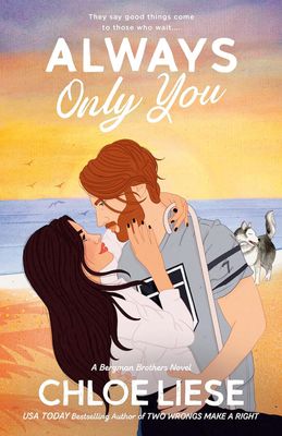 Always Only You (The Bergman Brothers Book 2)