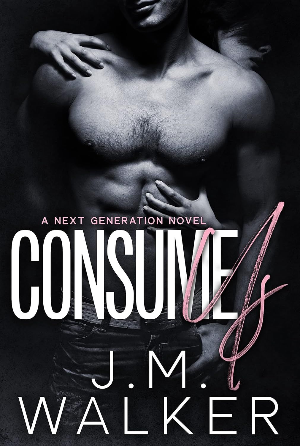 Consume Us (Next Generation Book 9)