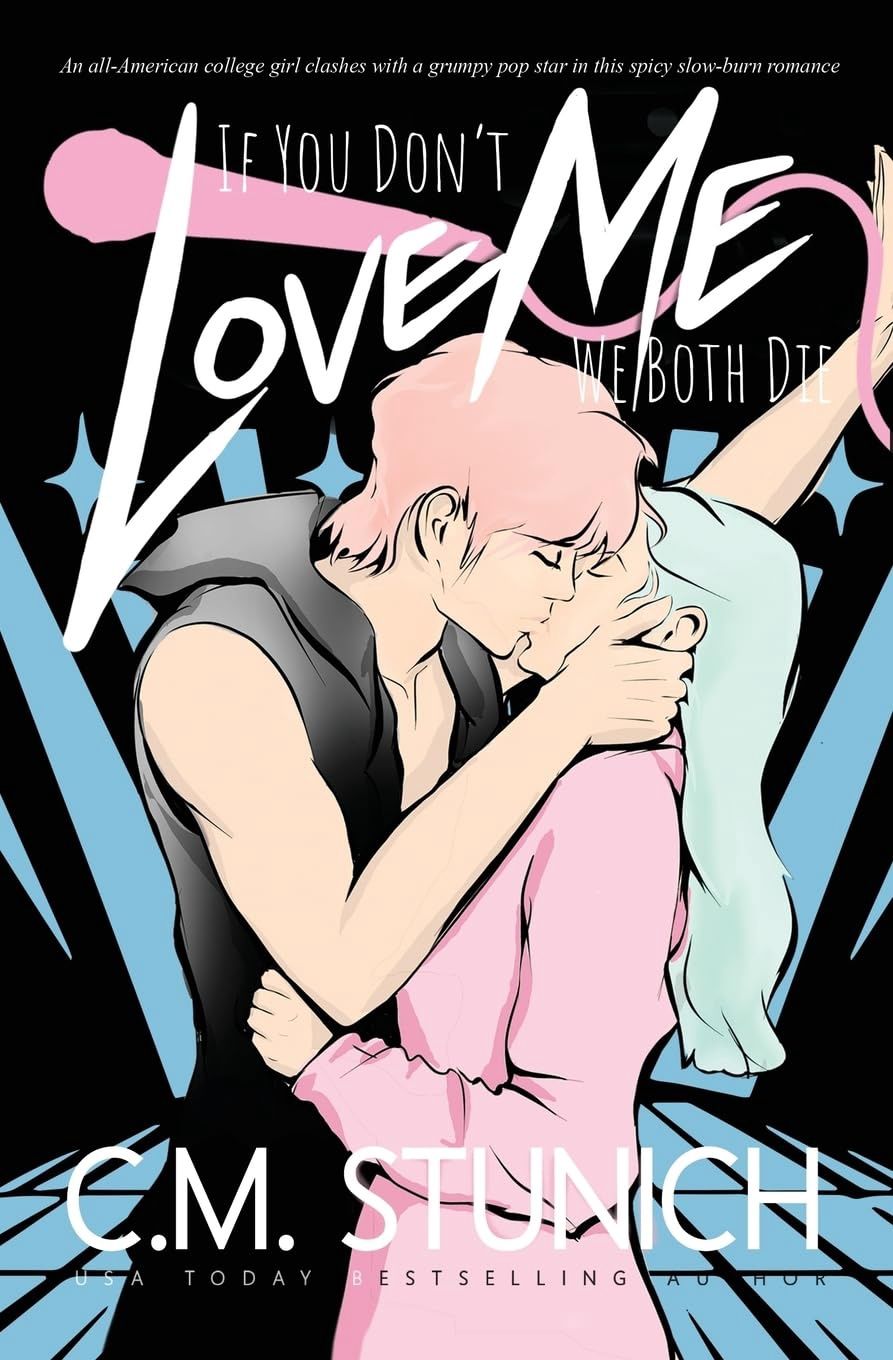 If You Don&#39;t Love Me We Both Die