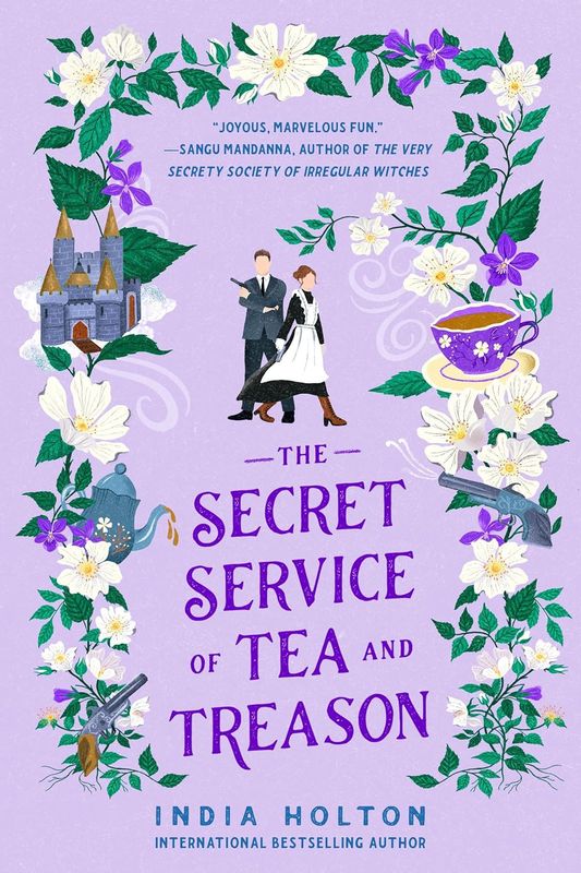 The Secret Service of Tea and Treason (Dangerous Damsels Book 3)