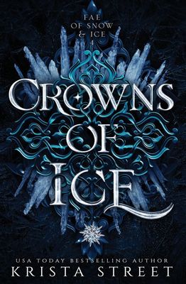 Crowns of Ice (Fae of Snow &amp; Ice)