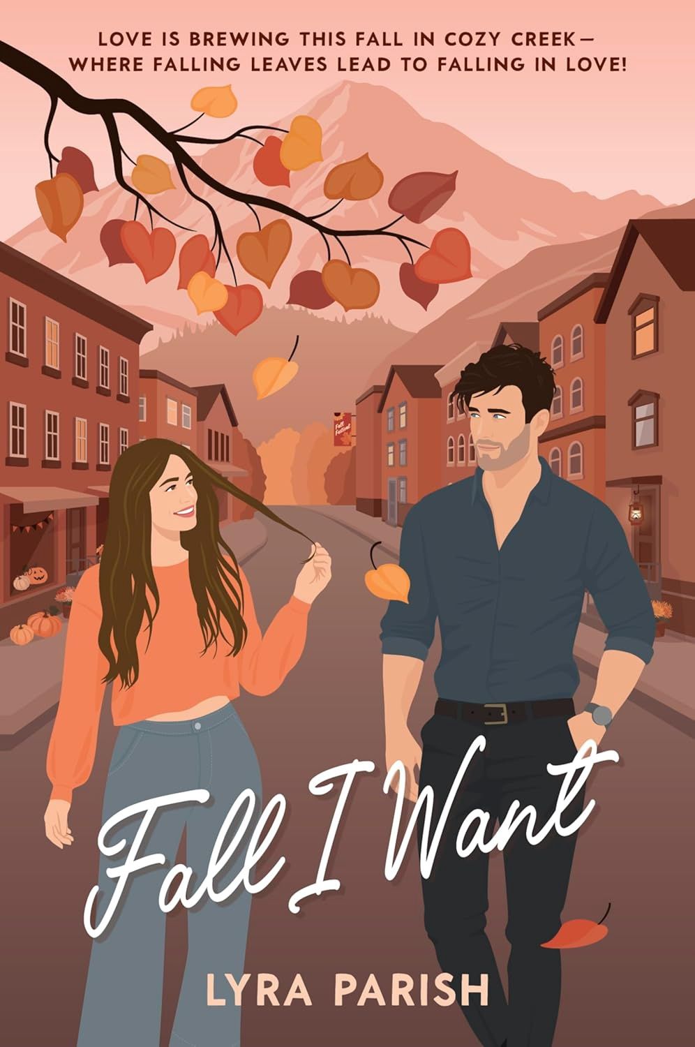 Fall I Want: A Heartwarming, Spicy Small-Town Romance Featuring a Billionaire&#39;s Unexpected Love, Fake Relationships, and Autumn Magic—Perfect for Fans ... Spice Café (Cozy Creek Collection Book 1)