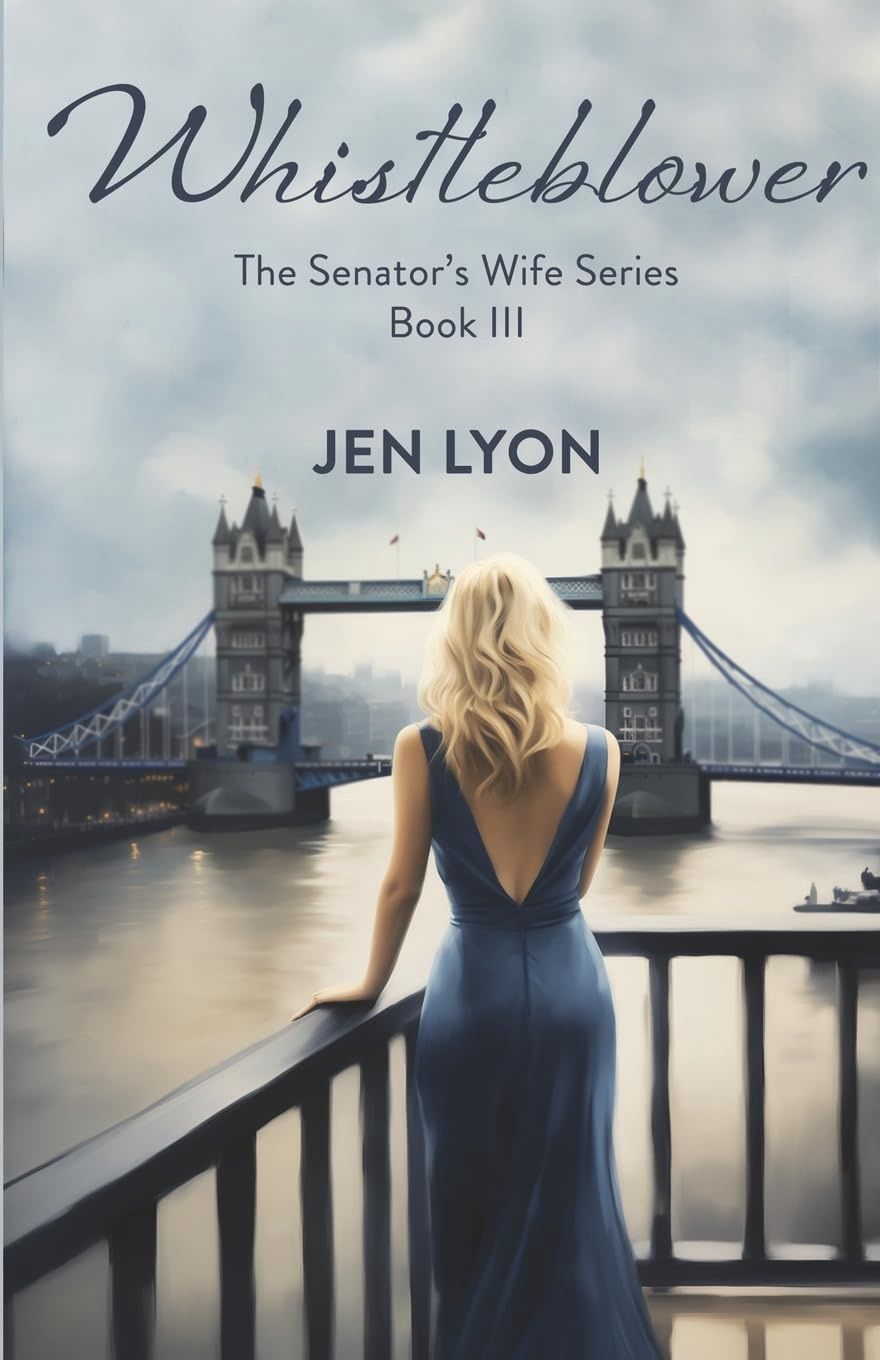 Whistleblower: The Senator&#39;s Wife Series Book III