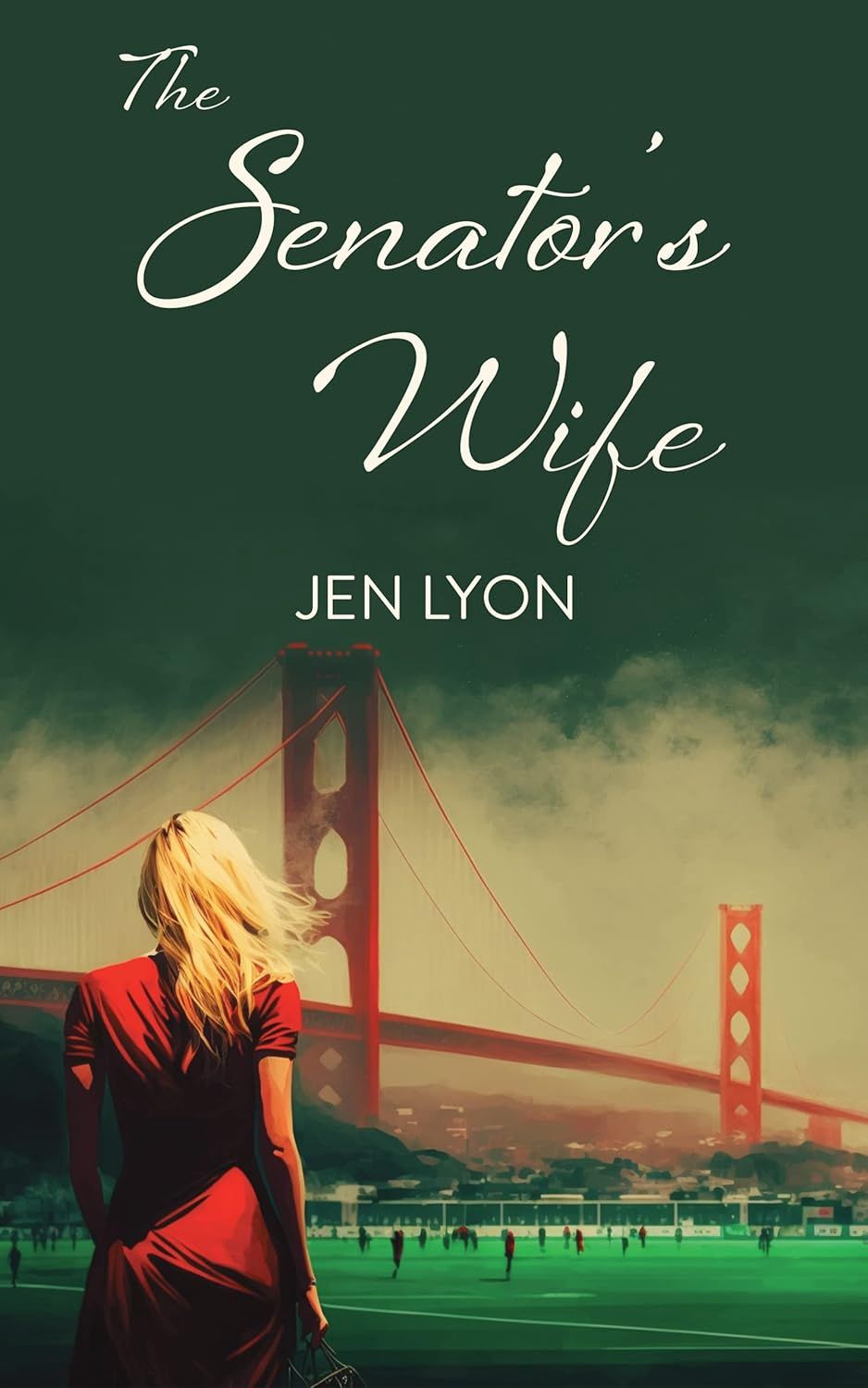 The Senator&#39;s Wife: The Senator&#39;s Wife Series Book I