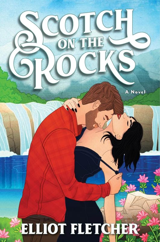 Scotch on the Rocks: A Spicy Opposites Attract Rom-Com of Forbidden Love and Steamy Encounters in the Scottish Isles—Perfect for Summer Reading