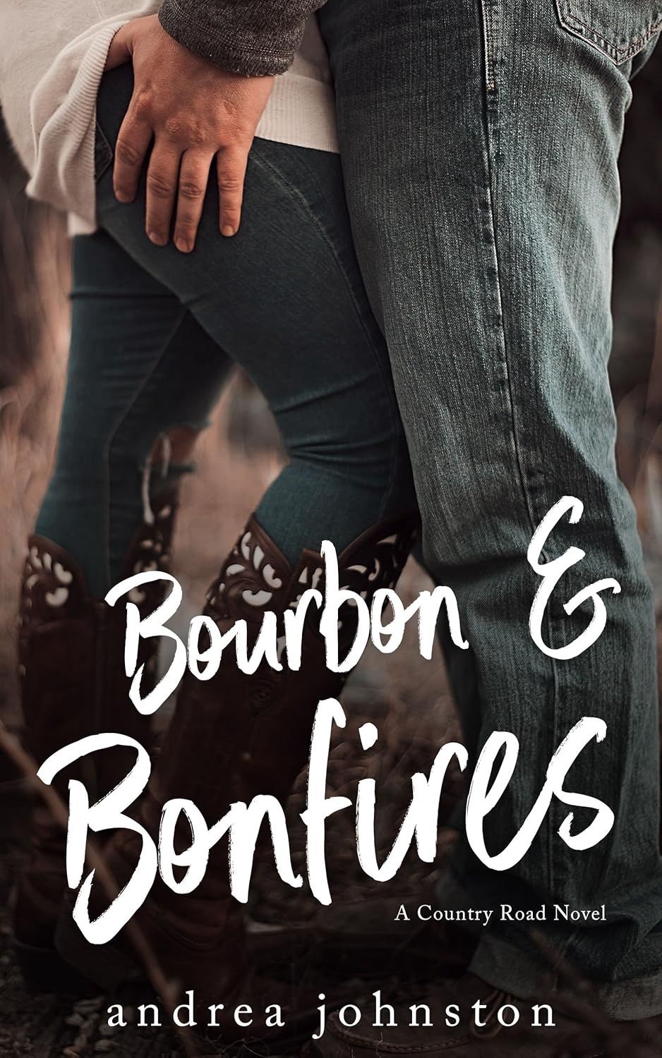 Bourbon &amp; Bonfires (Country Road Series Book 5)