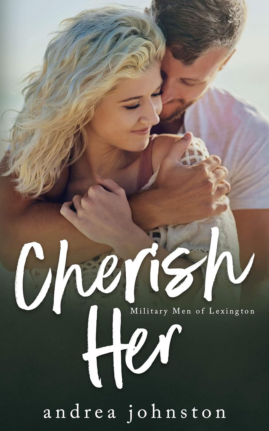 Cherish Her: A Single Mom Romance (Military Men of Lexington Book 2)