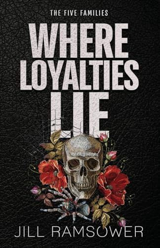Where Loyalties Lie: An Ex-military Hitman Romantic Suspense (The Five Families)