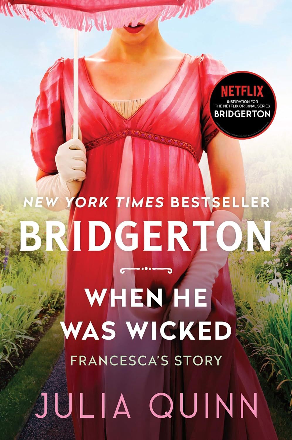 When He Was Wicked: Bridgerton: Francesca&#39;s Story (Bridgertons, 6)