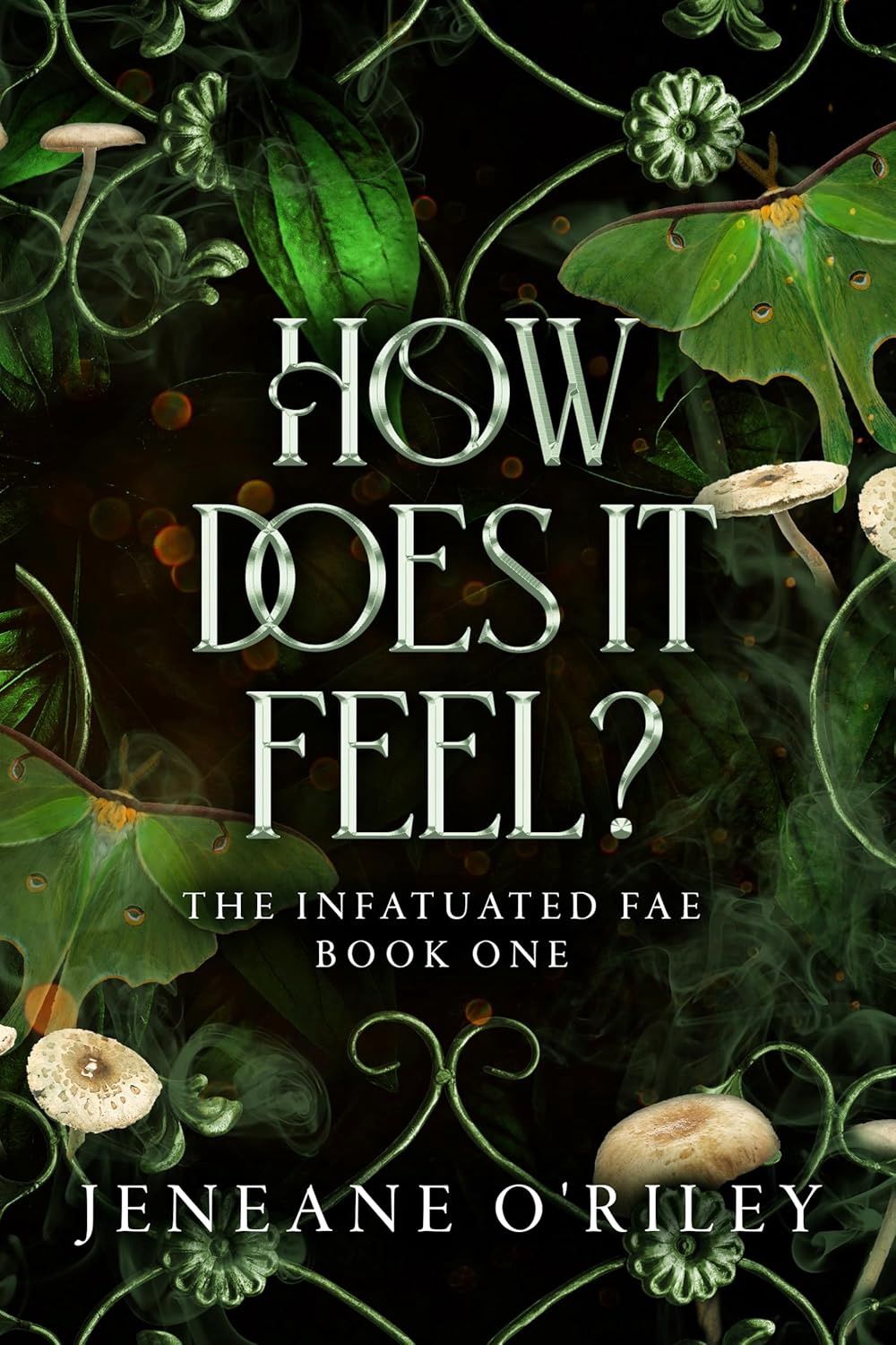 How does it feel?: Infatuated fae book 1