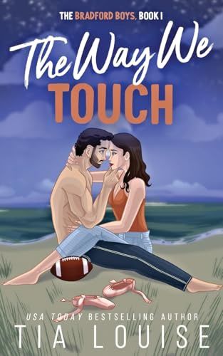 The Way We Touch: Wrangling the Wide Receiver (The Bradford Boys)